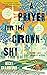 A Prayer for the Crown-Shy ...