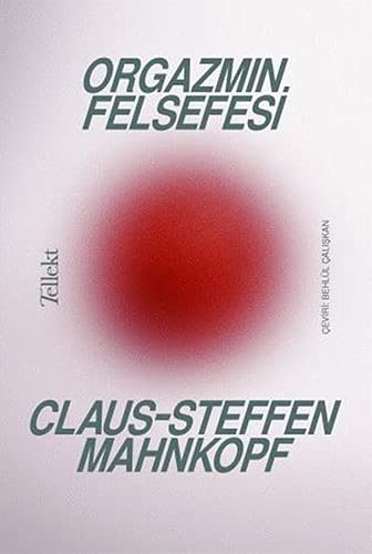 Orgazmin Felsefesi (Paperback)