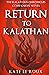 Return to Kalathan: A Kalathan Companion Novel (The Kalathan Chronicles)