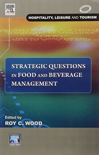 Strategic Questions in Food and Beverage Management (Hospitality, Leisure and Tourism)