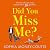 Did You Miss Me?