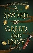 A Sword of Greed and Envy