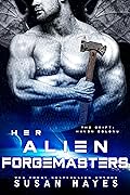 Her Alien Forgemasters