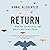 Return: Why We Go Back to Where We Come From