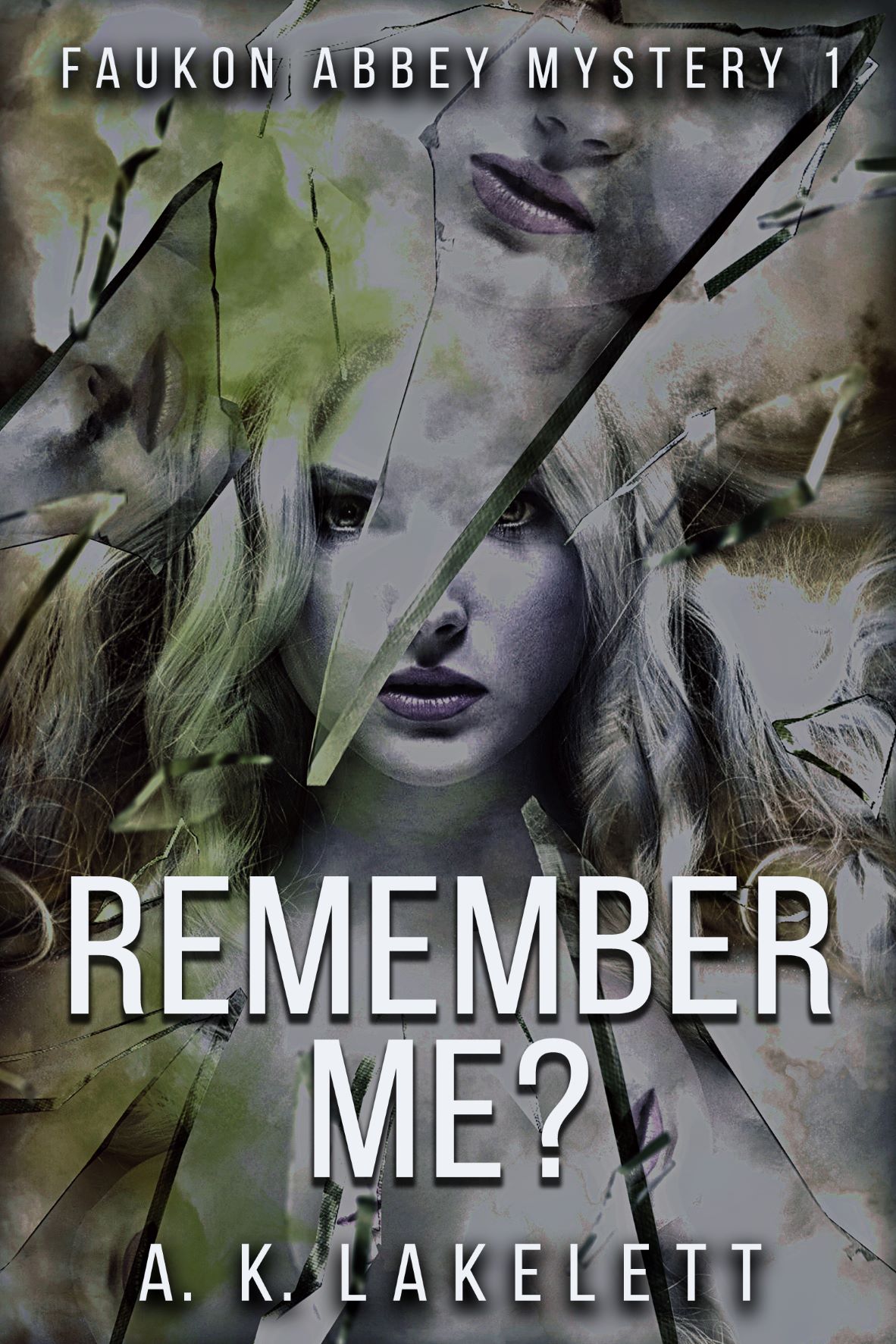 Remember Me? (Faukon Abbey Mysteries #1)