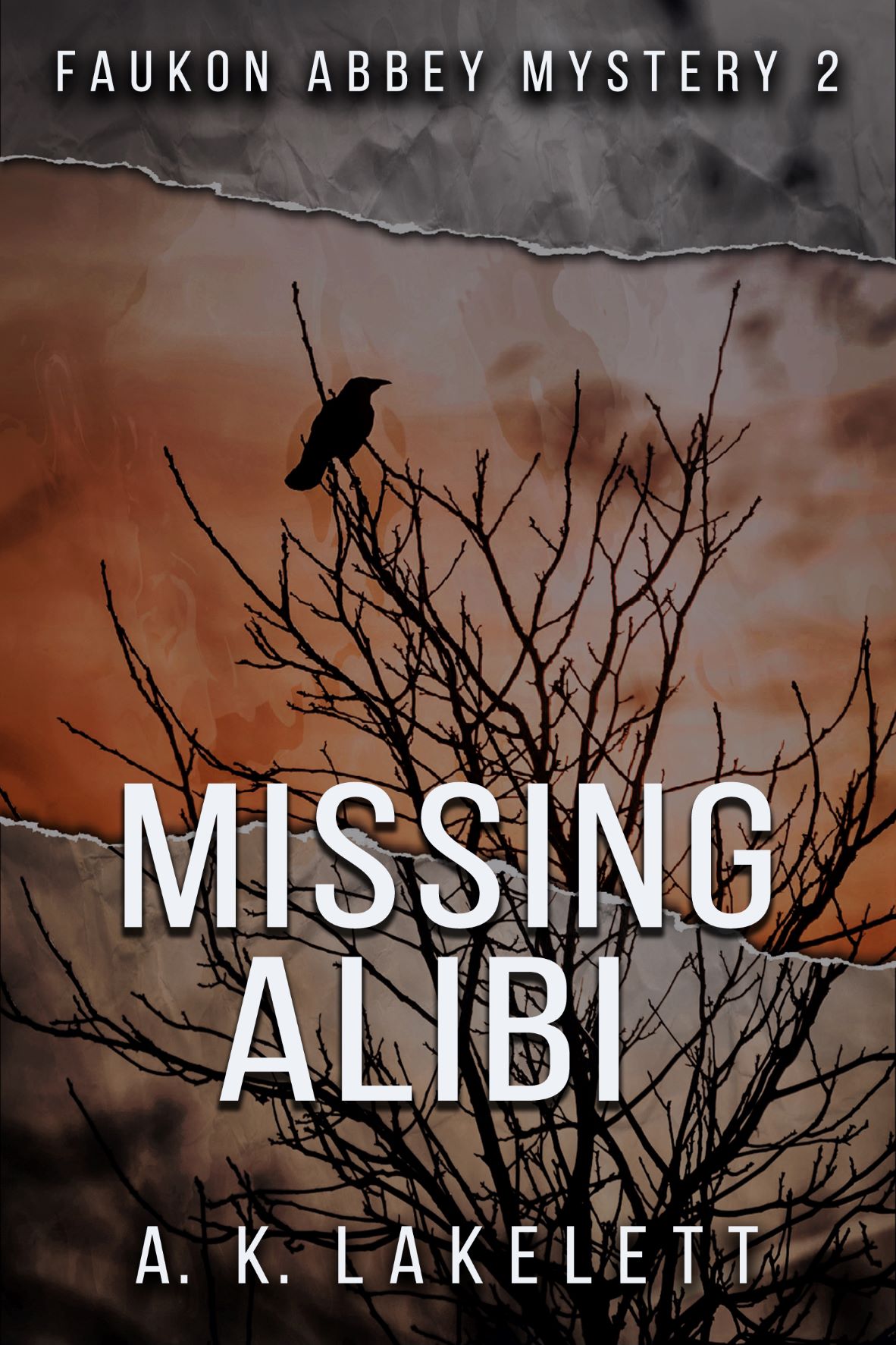 Missing Alibi (Faukon Abbey Mysteries Book 2)