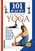 101 bí quyết luyện tập Yoga by First News