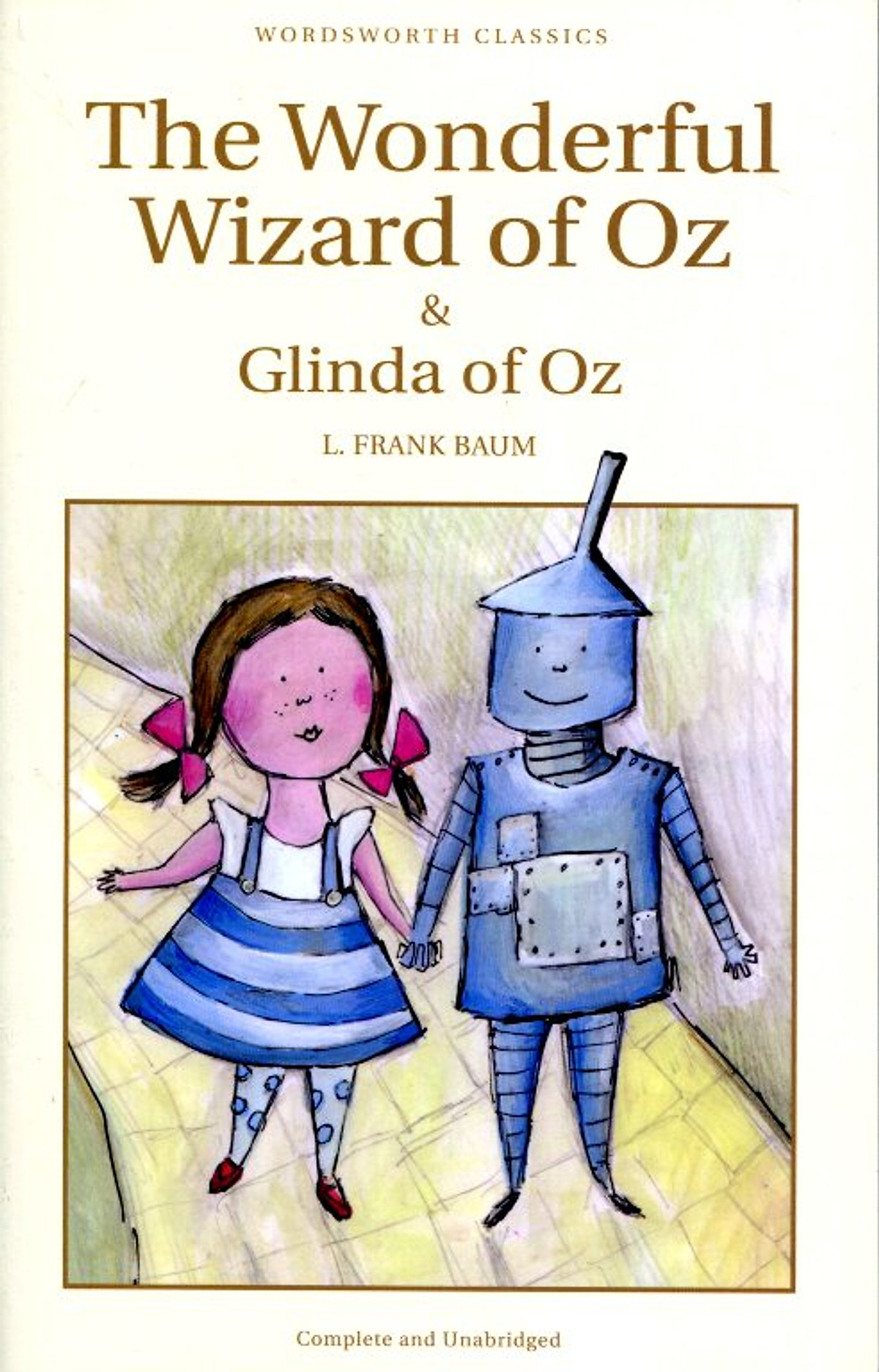The Wonderful Wizard of Oz and Glinda of Oz (Wordsworth Children's Classics) (New Cover for this edition)
