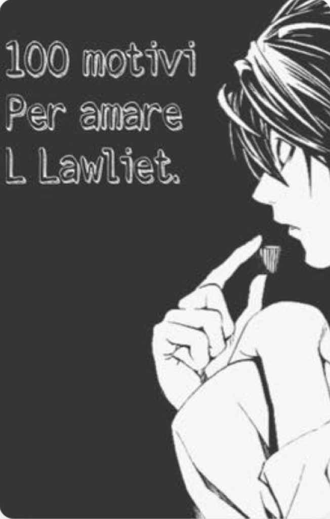 100 Motivi per amare L Lawliet