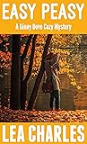 Easy Peasy: An Appalachian Town Diner Cozy Mystery (Ginny Dove Cozy Mystery, Series Book 2) Easy Peasy: An Appalachian Town Diner Cozy Mystery (Ginny Dove Cozy Mystery, Series Book 2)
