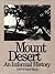Mount Desert: An Informal History