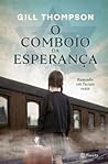 O Comboio da Esperança by Gill   Thompson