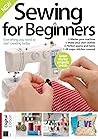 Sewing for Beginners - Everything you need to start creating today