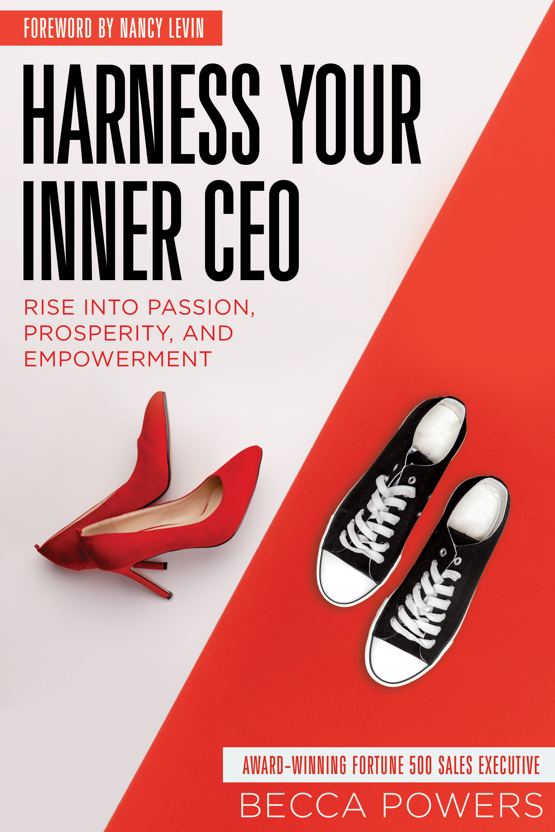 Harness Your Inner CEO: Rise Into Passion, Prosperity, and Empowerment (Kindle Edition)