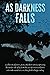As Darkness Falls by Jay Long