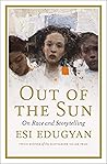 Book cover for Out of the Sun: On Race and Storytelling (The CBC Massey Lectures)