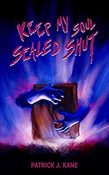 Keep My Soul Sealed Shut