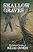 Shallow Graves