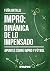Impro: Dinámica de lo impensado: Apuntes sobre impro y fútbol (Spanish Edition)