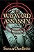 The Wayward Assassin