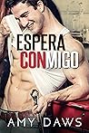 Espera Conmigo by Amy Daws