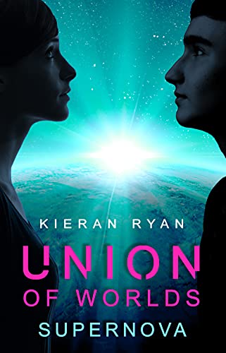 Union of Worlds: Supernova (Union of Worlds, #3)