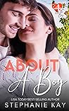 About A Boy by Stephanie  Kay