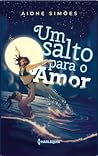 Um salto para o amor Um salto para o amor