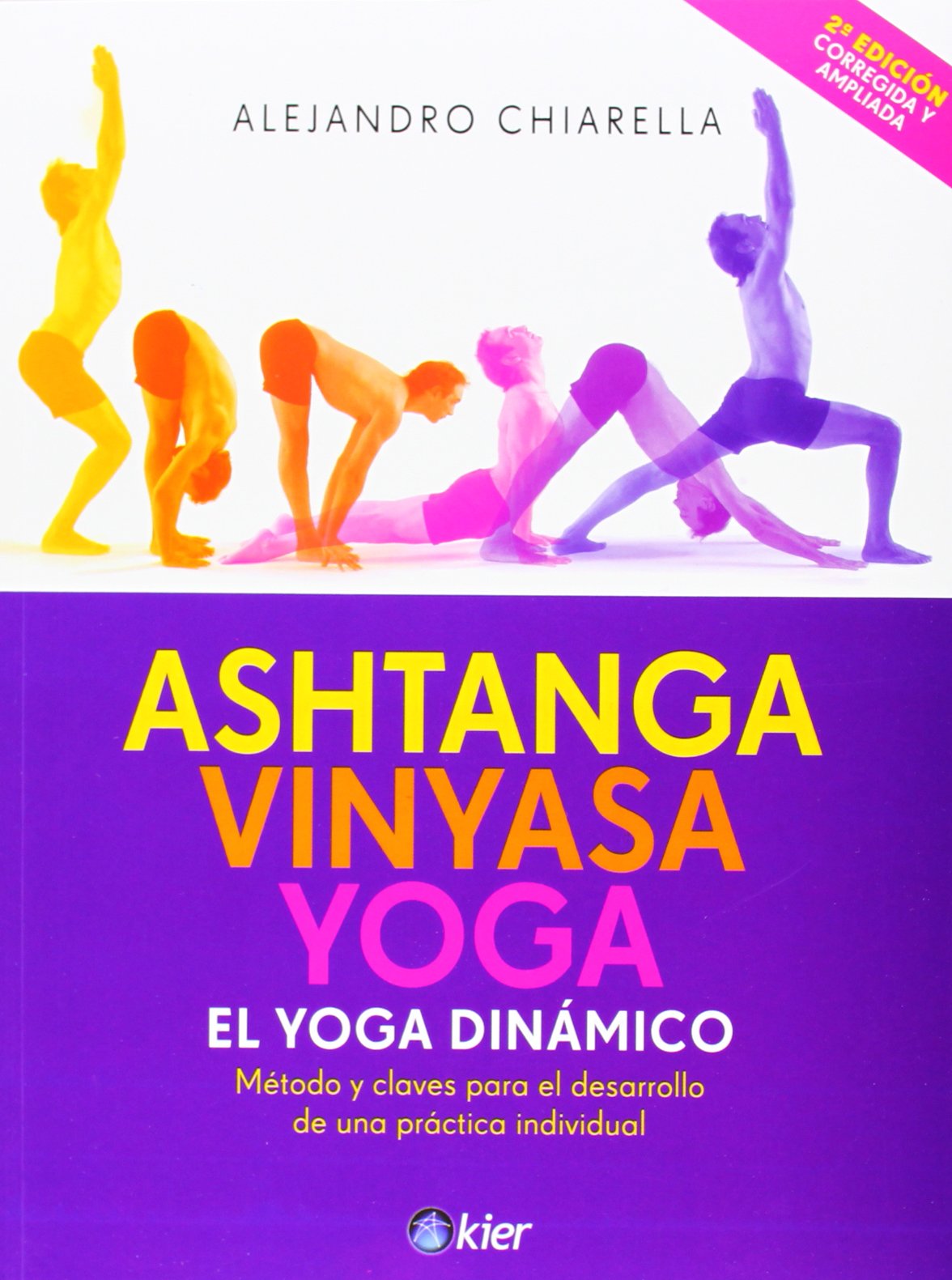 Ashtanga Vinyasa Yoga: El Yoga Dinámico