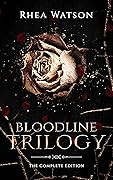Bloodline Trilogy: The Complete Edition