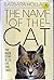 The Name of the Cat: The Inside Story of its Life and Times