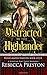 Distracted By The Highlander (Highlander Forever #4)