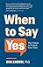 When To Say Yes by Don Khouri