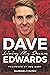 Living My Dream by Dave Edwards