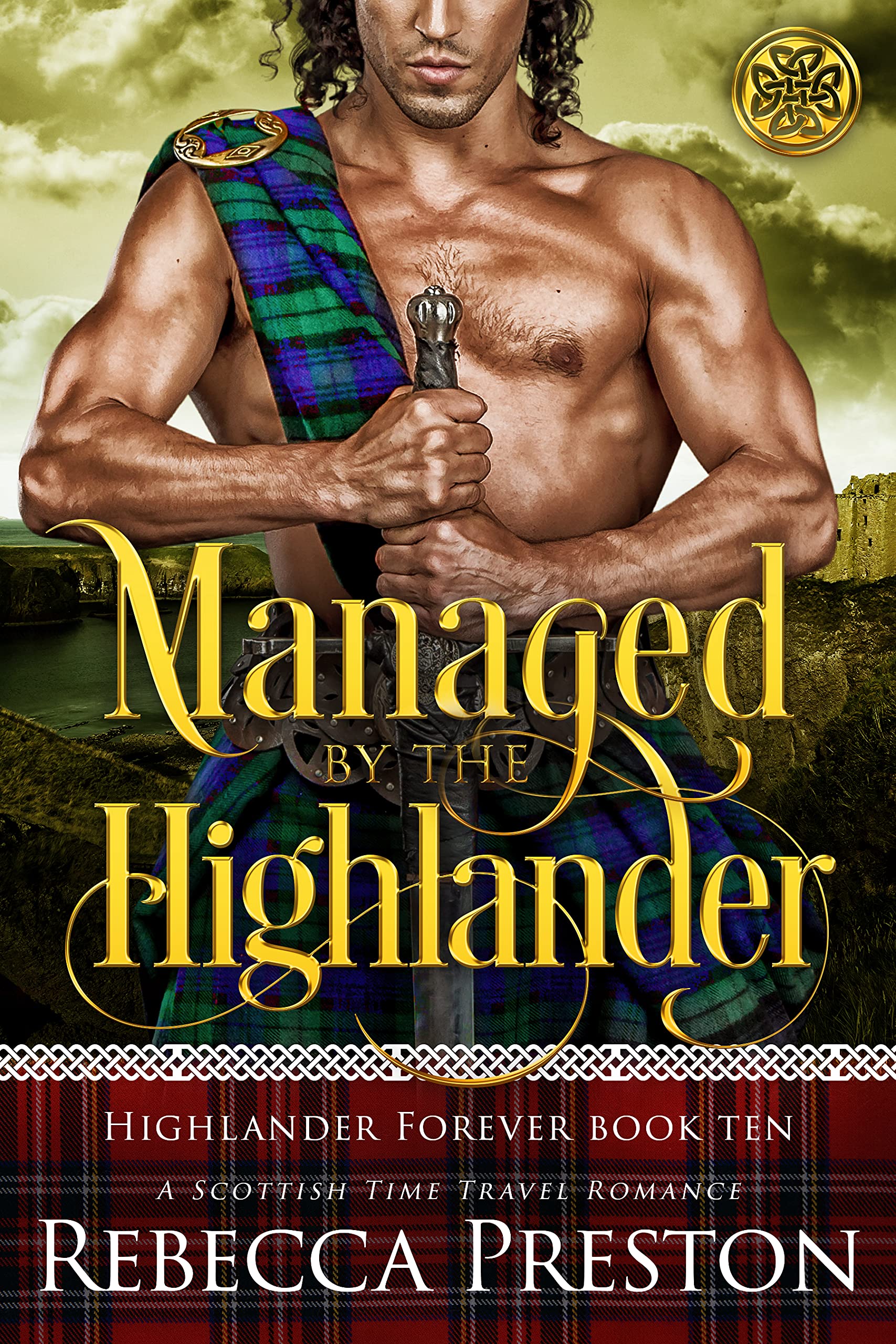 Managed By The Highlander (Highlander Forever #10)