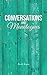 Conversations and Monologues