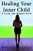 Healing Your Inner Child: A Guide into Shadow Work