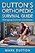 Dutton’s Orthopedic Surviva...