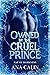 Owned by the Cruel Prince (...