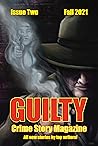 Guilty Crime Story Magazine by Brandon Barrows