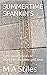 SUMMERTIME SPANKIN'S  by M.A. Stiles