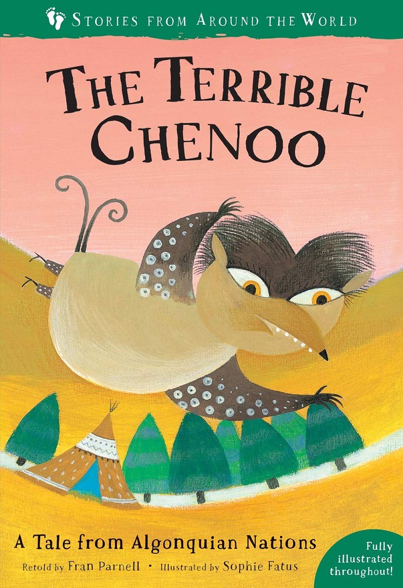 The Terrible Chenoo: A Story from North America (Monster Stories)