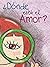 ¿Dónde está el amor?
