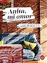 Anita, mi amor (Spanish Edition) Anita, mi amor (Spanish Edition)