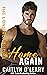 Home Again by Caitlyn O'Leary Home Again by Caitlyn O'Leary