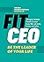 FitCEO by Rebecca Macieira-Kaufmann