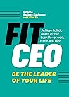 FitCEO: Be the Leader of Your Life
