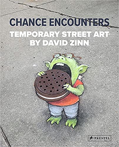 Chance Encounters: Temporary Street Art (Hardcover)