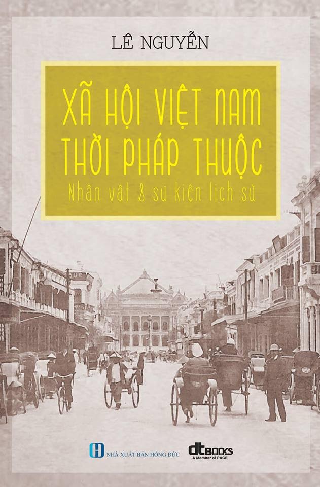 Xã Hội Việt Nam Thời Pháp Thuộc (Paperback)