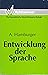 Entwicklung der Sprache
